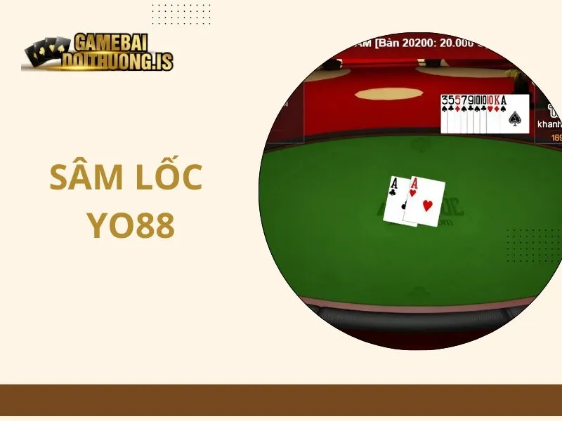 Sâm Lốc Yo88